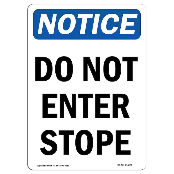 Safety Sign, OSHA Notice, 5" Height, Do Not Enter Stope Sign, Portrait, 10PK